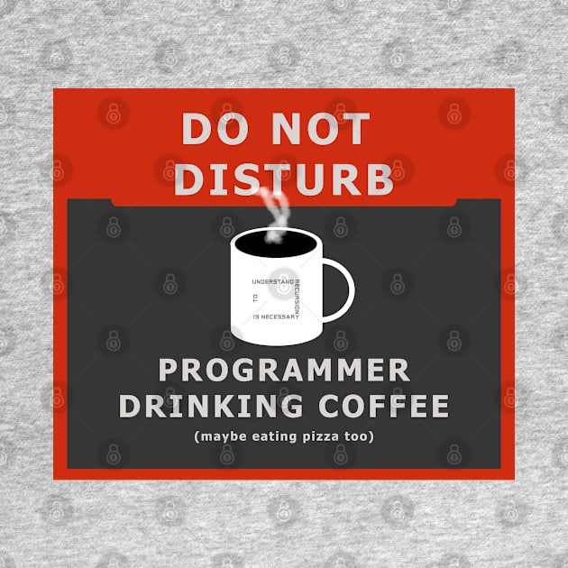 Do not disturb - programmer drinking coffee by wagnerps